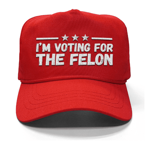 Voting For The Felon Embroidery Hat