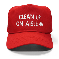 Clean up on Aisle 46 Premium Embroidered Hat