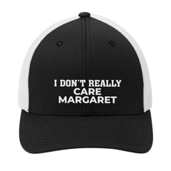 I Don`t Really Care Margaret Premium Embroidered Hat