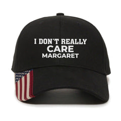 I Don`t Really Care Margaret Premium Embroidered Hat