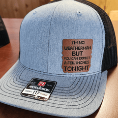 I'M No Weatherman Premium Leather Patch Hat