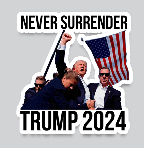 Never Surrender Trump 2024 Sticker